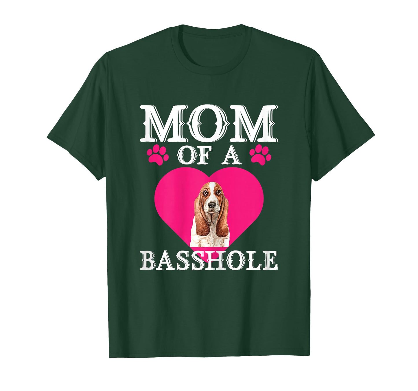 Basshole Mom Funny Cute Basset Hound Dog Lovers Mommy T-Shirt