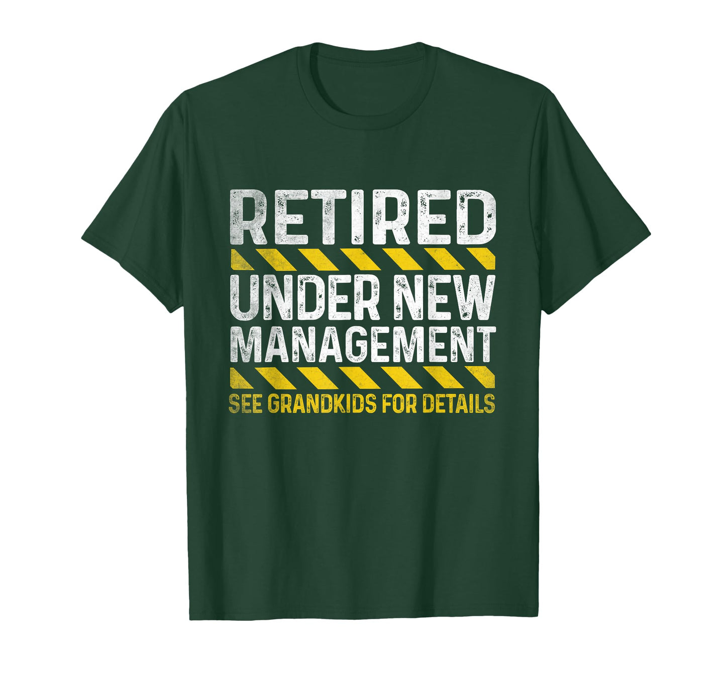 Retired Under New Management See Grandkids For Details T-Shirt