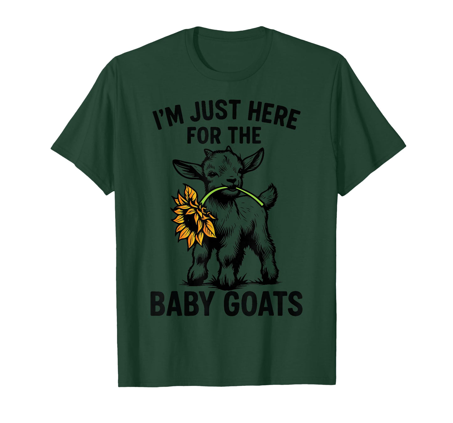 Funny I'm just here for The Baby Goats T-Shirt