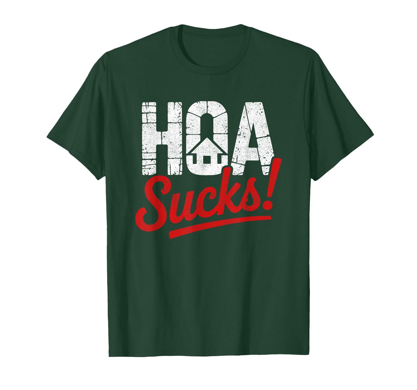 Funny Anti Home Owners Association HOA Hater T-Shirt