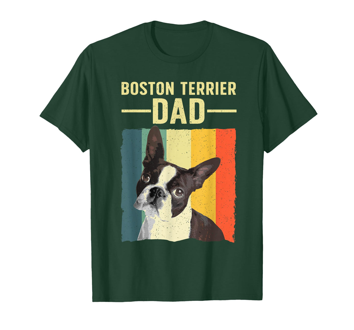 Cool Boston Terrier Art For Men Dad Boston Terrier Dog Lover T-Shirt