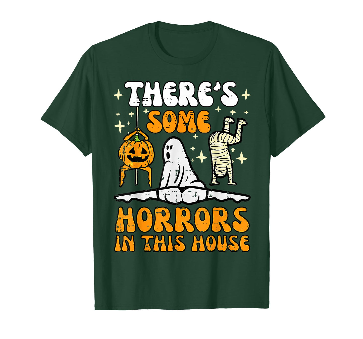 There's Some Horrors In This House Ghost Halloween Custome T-Shirt