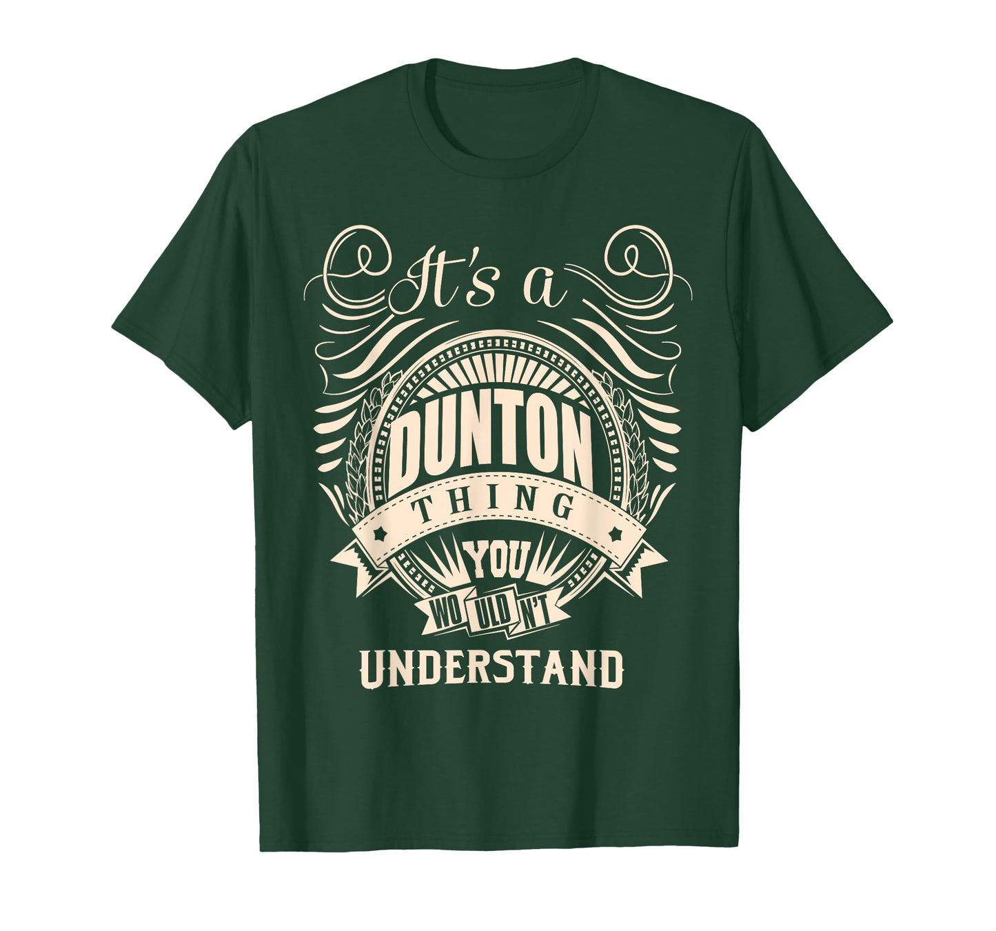 It's a DUNTON thing you wouldn't understand Gift T-Shirt