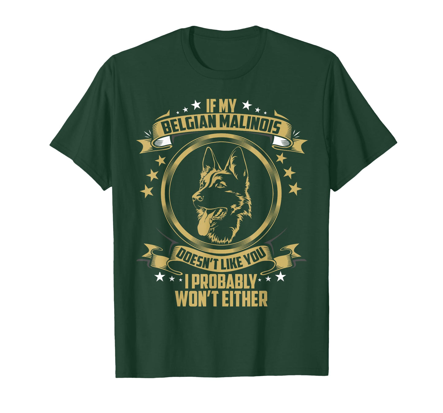 If My Belgian Malinois Shirt Belgian Malinois Owners Dog T-Shirt