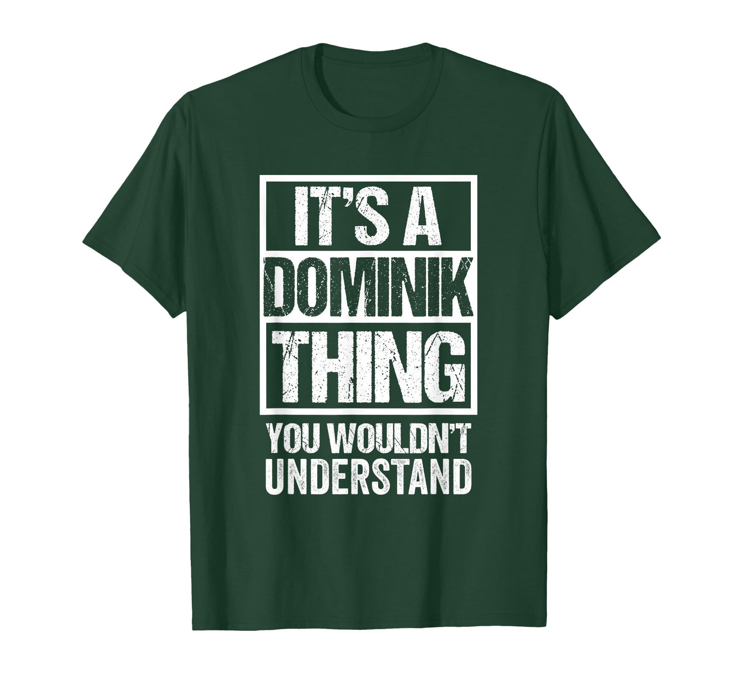 It's A Dominik Thing You Wouldn't Understand T-Shirt