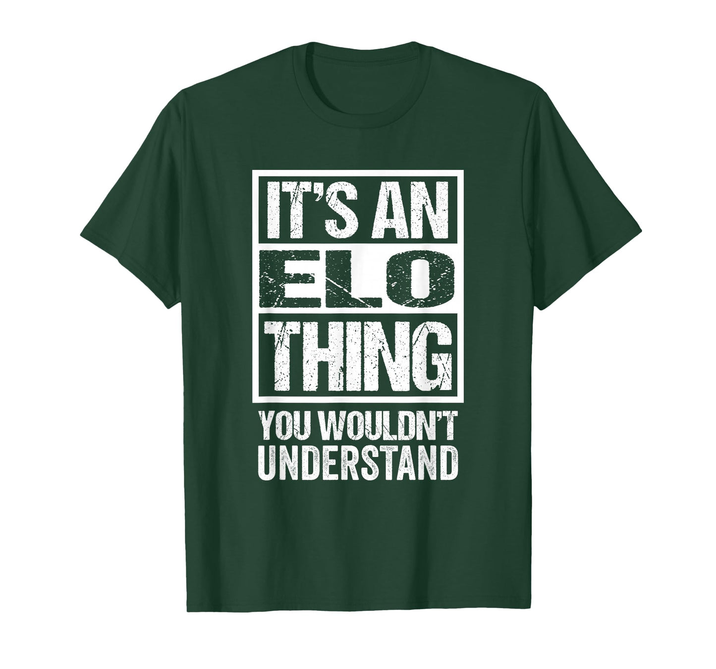 It's an Elo Thing You Wouldn't Understand First Name T-Shirt