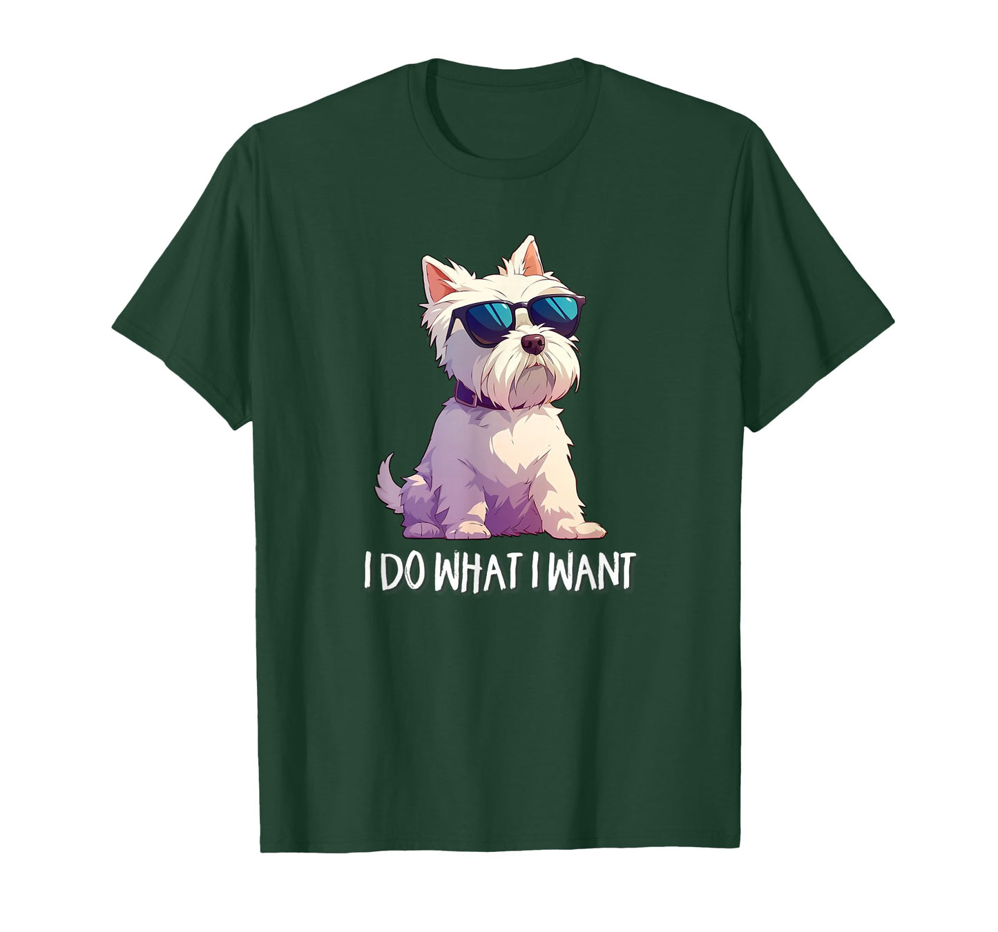 Mens Womens Kids Funny Do What I Want Westie Dog Lover T-Shirt