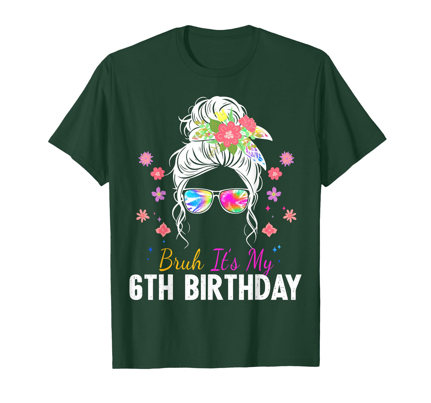 Birthday Girl Bruh Style 6th Bun Hair Sunglasses Butterfly T-Shirt