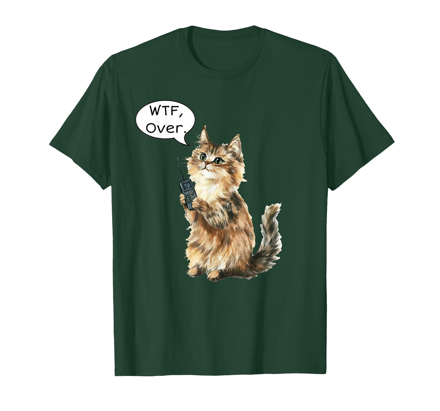 WTF, Over. Walkie Talkie Fluffy Cat Funny Meme Cat Lover T-Shirt