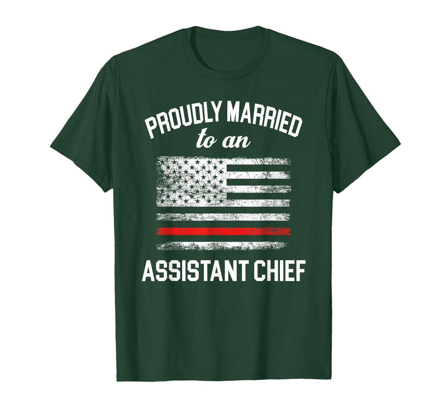 Assistant Fire Chief Wife Husband - Proudly Married T-Shirt