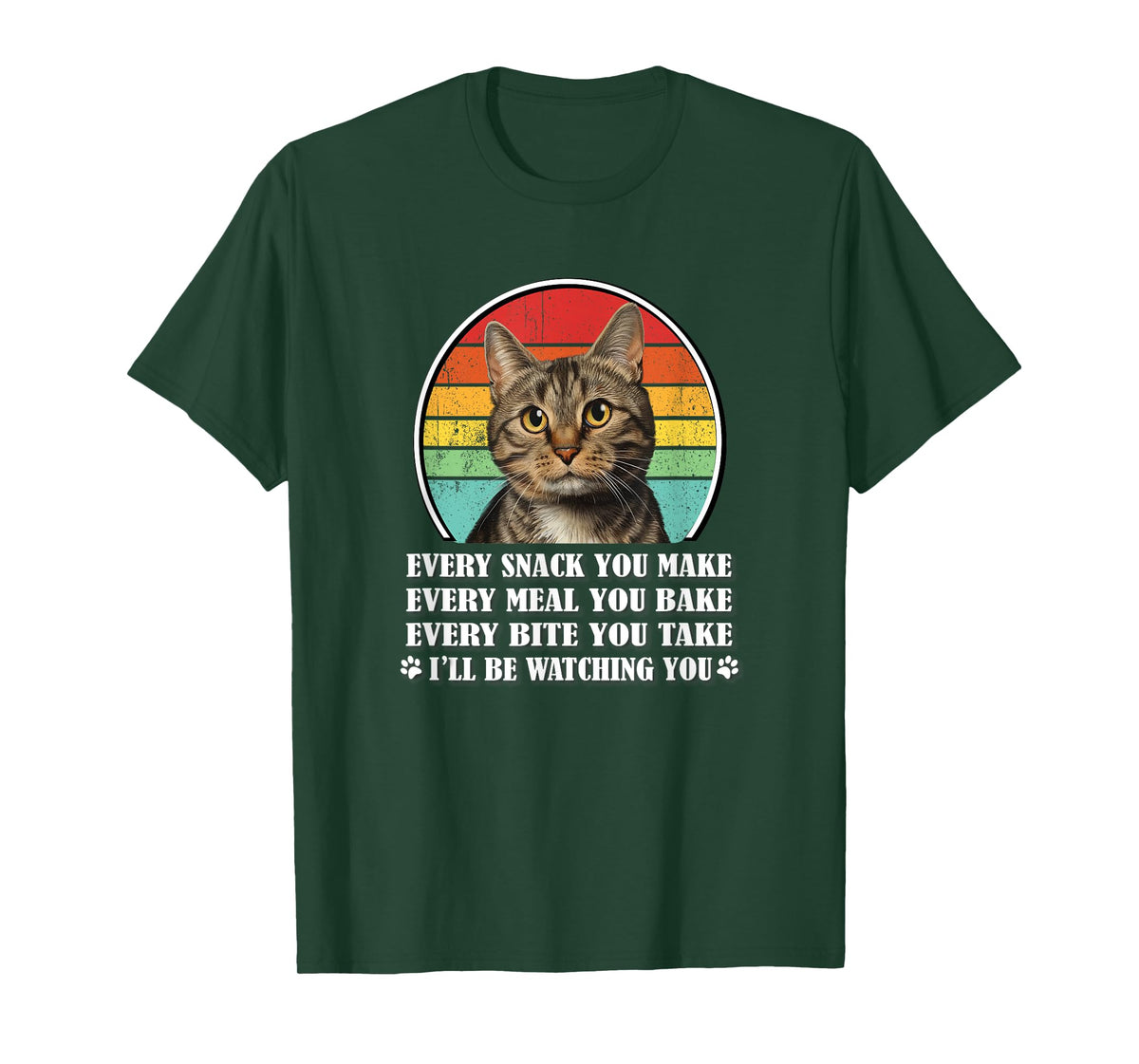 Every Snack You Make Brown Tabby Cat Lover Men Women Kids T-Shirt