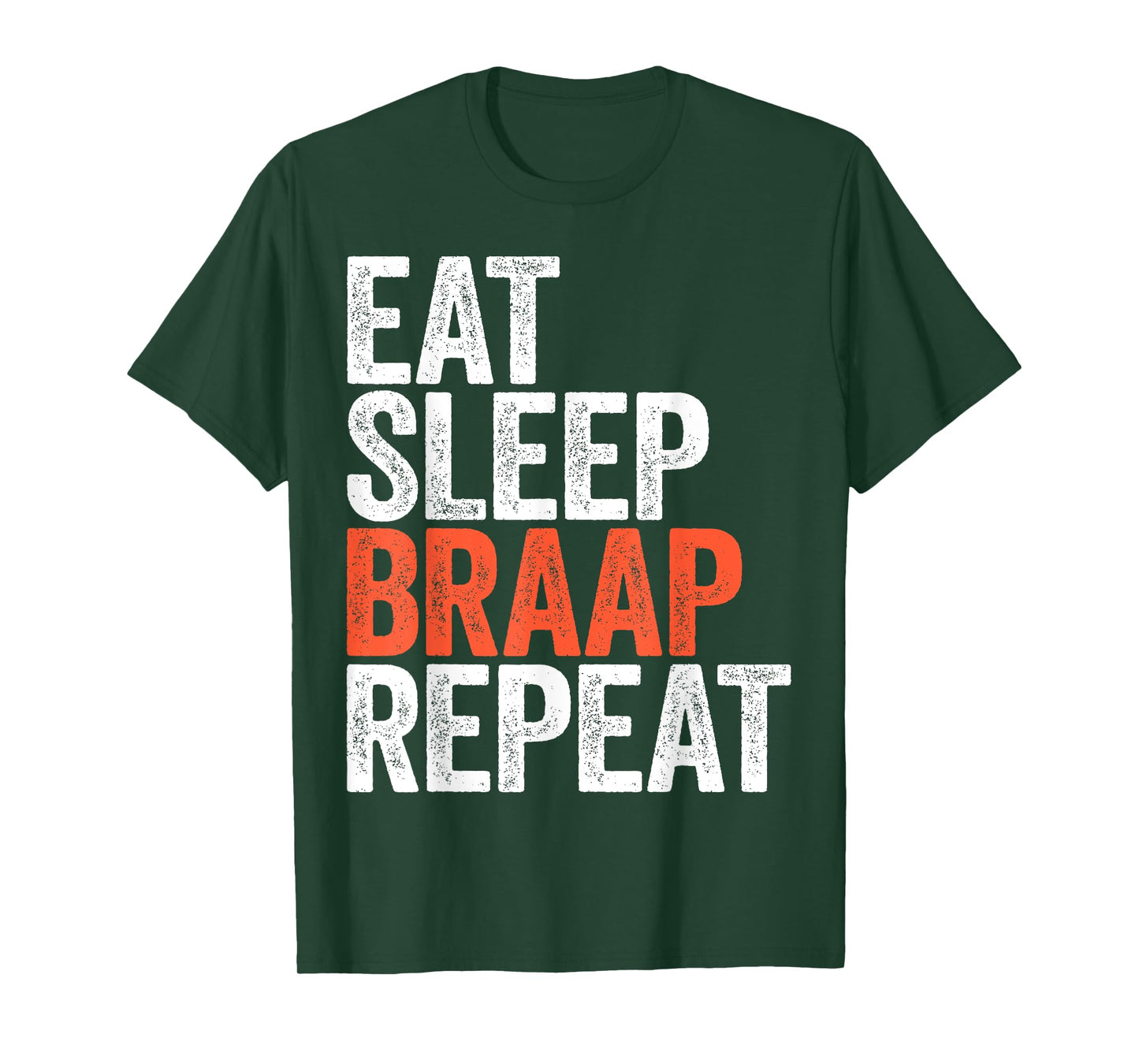 Eat Sleep Braap Repeat Shirt Men Women Motocross Bike T-Shirt