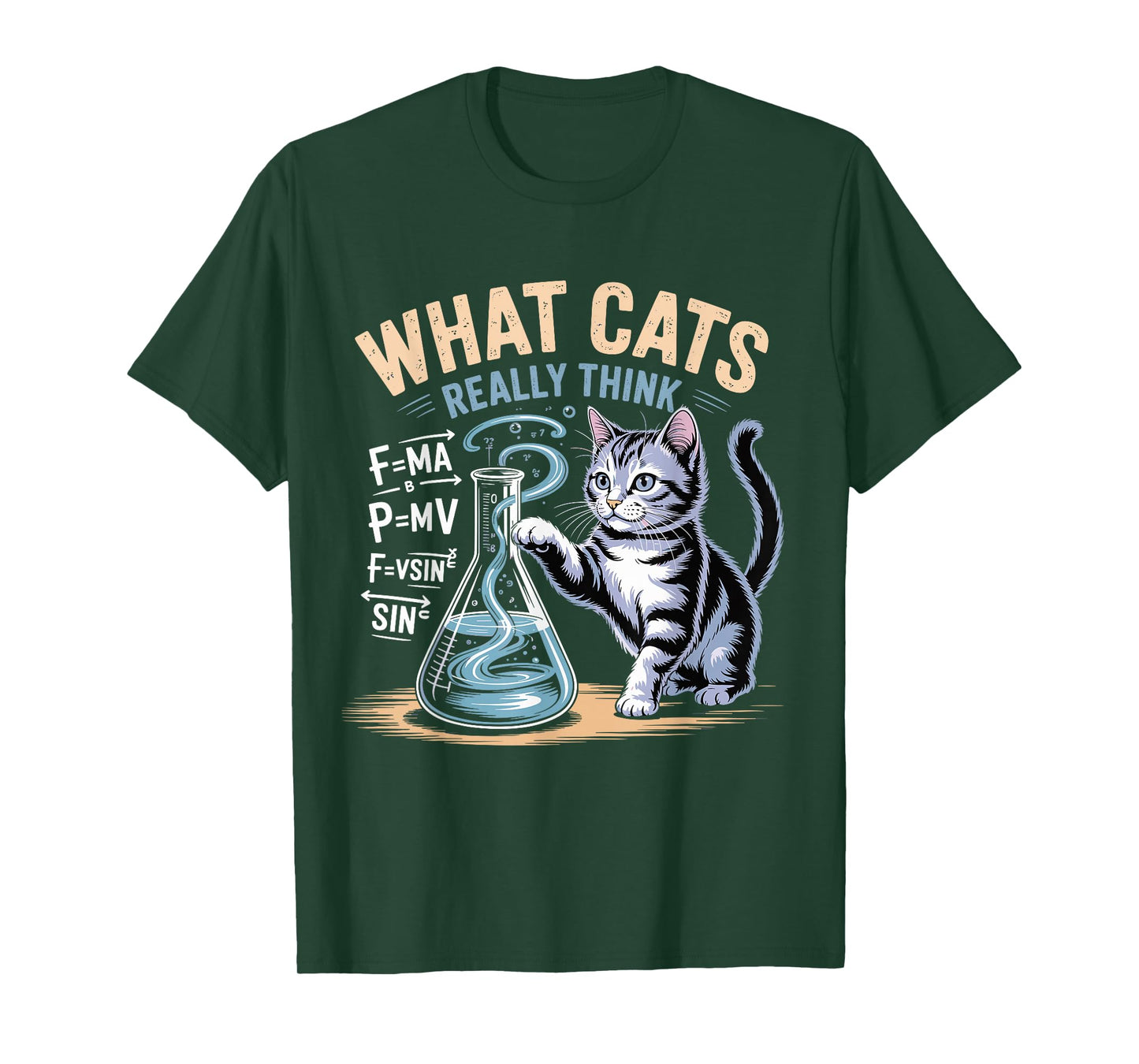 What Cats Really Think, Funny Physics Science for Cat Lovers T-Shirt