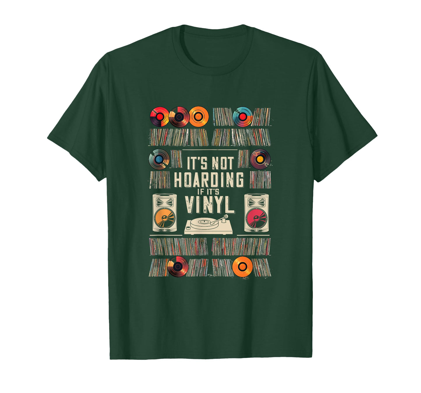 It's Not Hoarding If It's Vinyl Funny Vinyl Records Lover T-Shirt