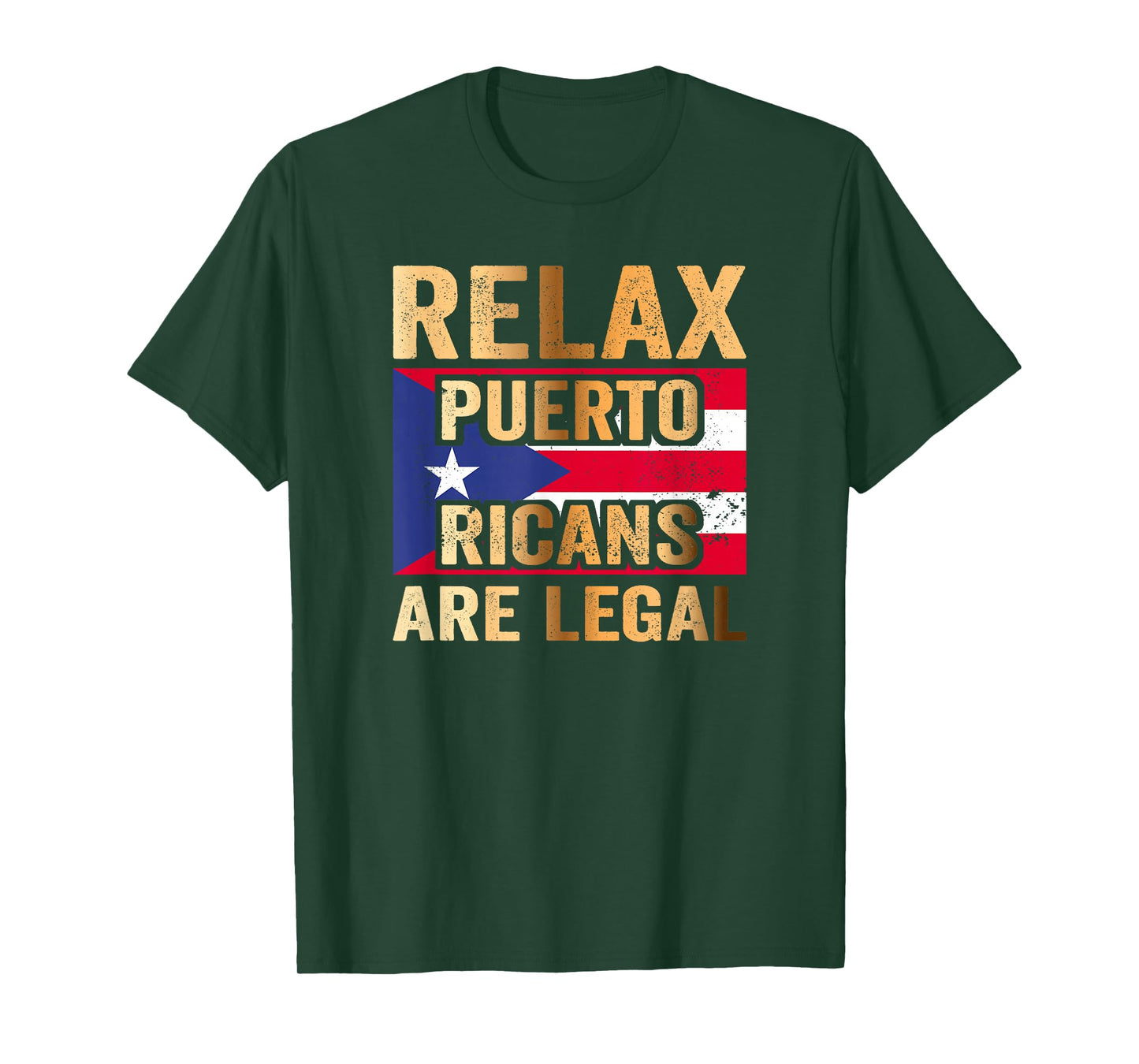 Relax Puerto Ricans are Legal T-Shirt