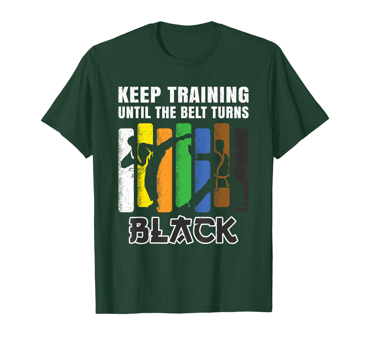 Keep Training Until The Belt Turns Black Karate Men Boys T-Shirt