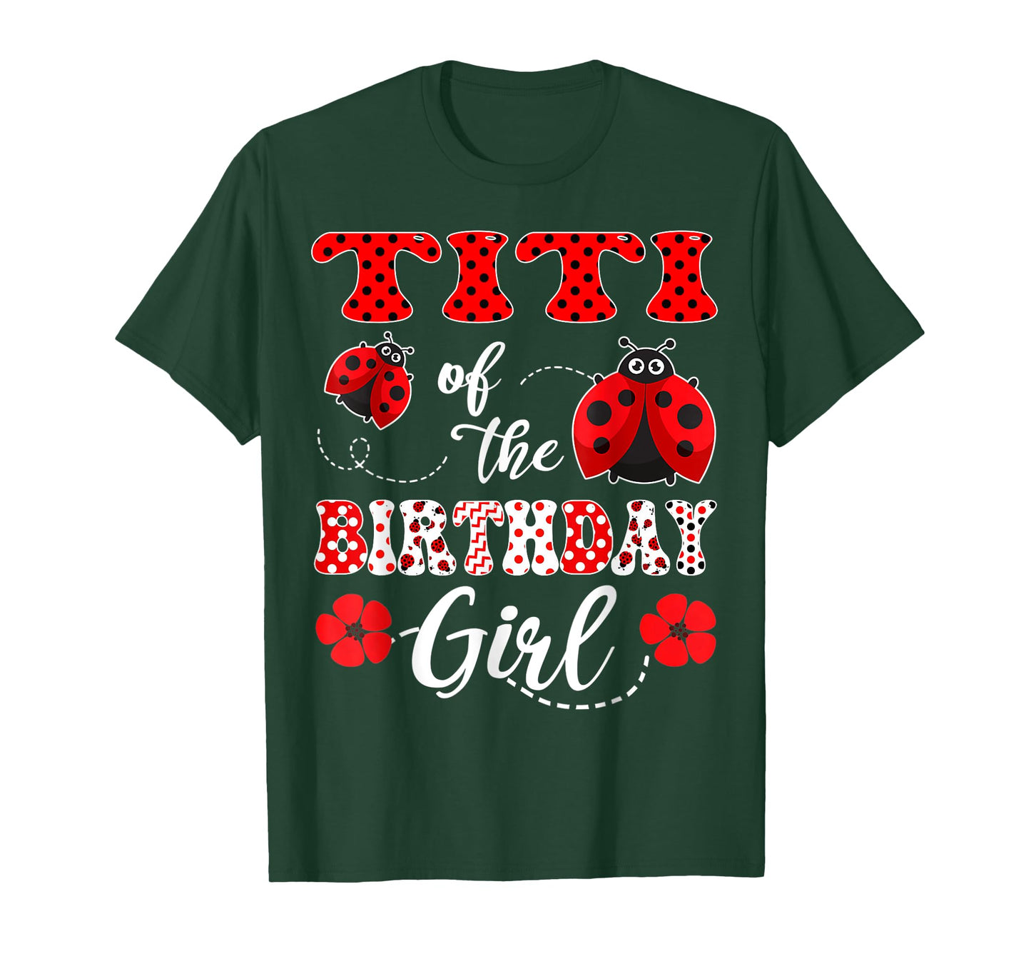 Titi Of The Birthday Girl Ladybug Birthday T-Shirt