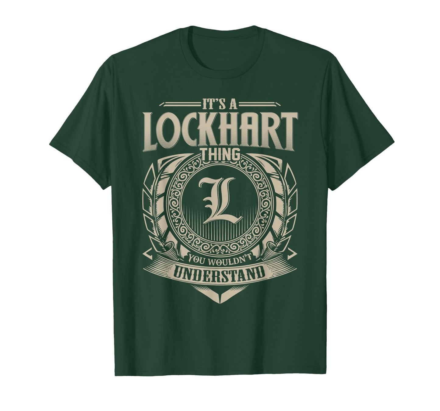 It's A LOCKHART Thing You Wouldn't Understand Name Vintage T-Shirt