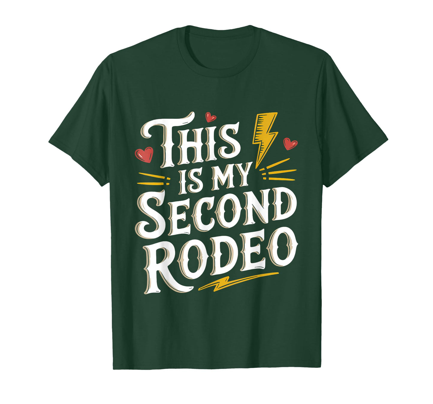 This Is My Second Rodeo Funny Quote Sarcastic Western Mens T-Shirt