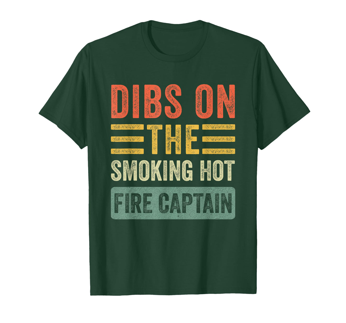 Dibs on The Smoking Hot Fire Captain Funny Wife Girlfriend T-Shirt