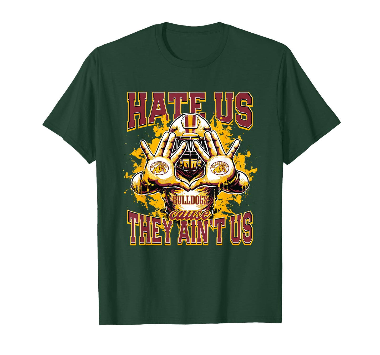 Glassboro Bulldogs Logo Hate Us Cause They Ain't HS T-Shirt