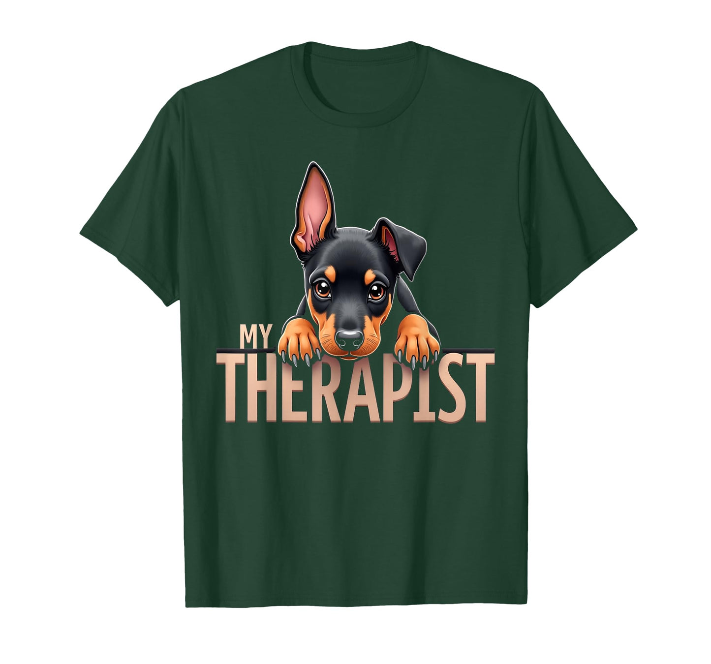 Funny Dobie Dobe Puppy My Therapist Doberman Pinscher Dog T-Shirt