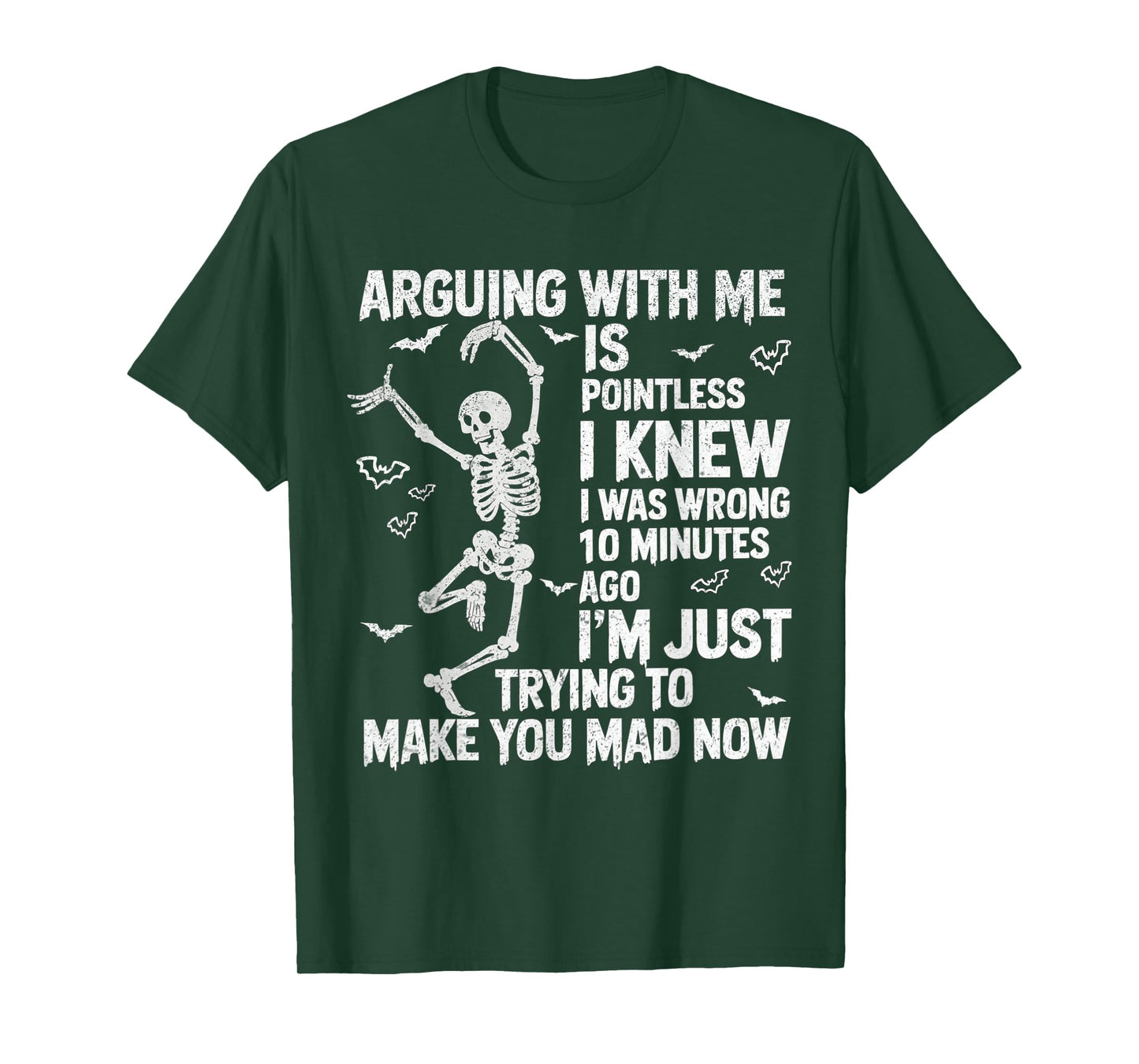 Skeleton Arguing With Me Is Pointless I Knew I Was Wrong T-Shirt