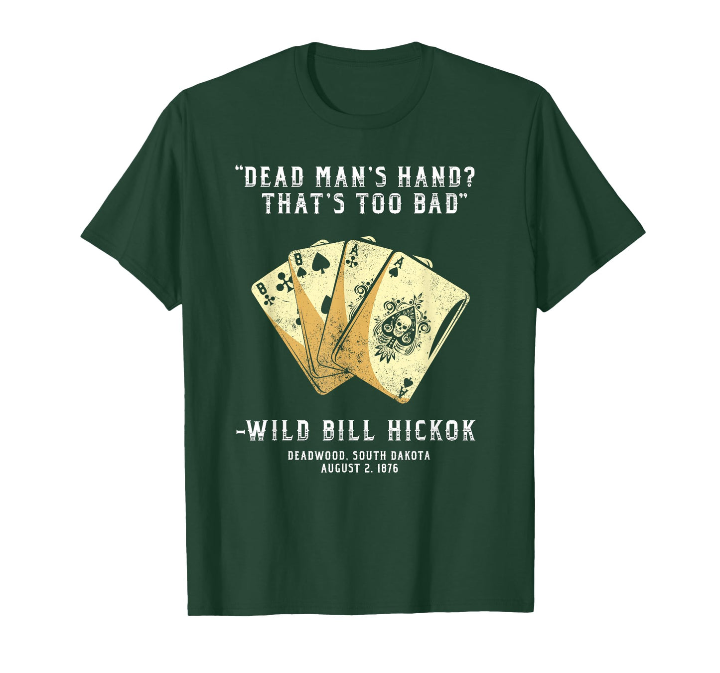 South Dakota n Co Wild Bill Country Gunslinger Dead Mans Hand Wild Bill Hickok T-Shirt