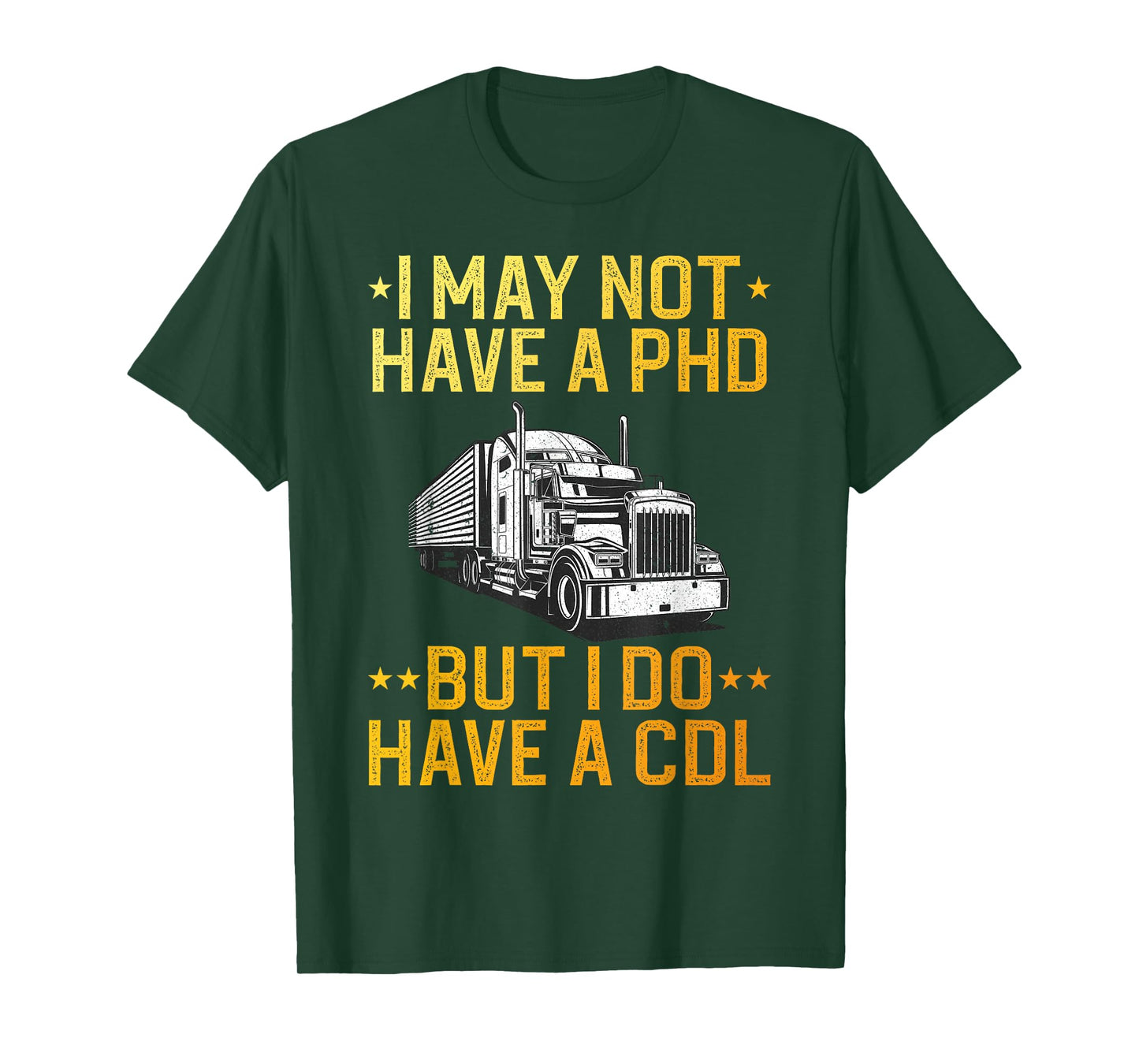 Best CDL Driver Art for Men Women Trucker CDL Truck Driver T-Shirt
