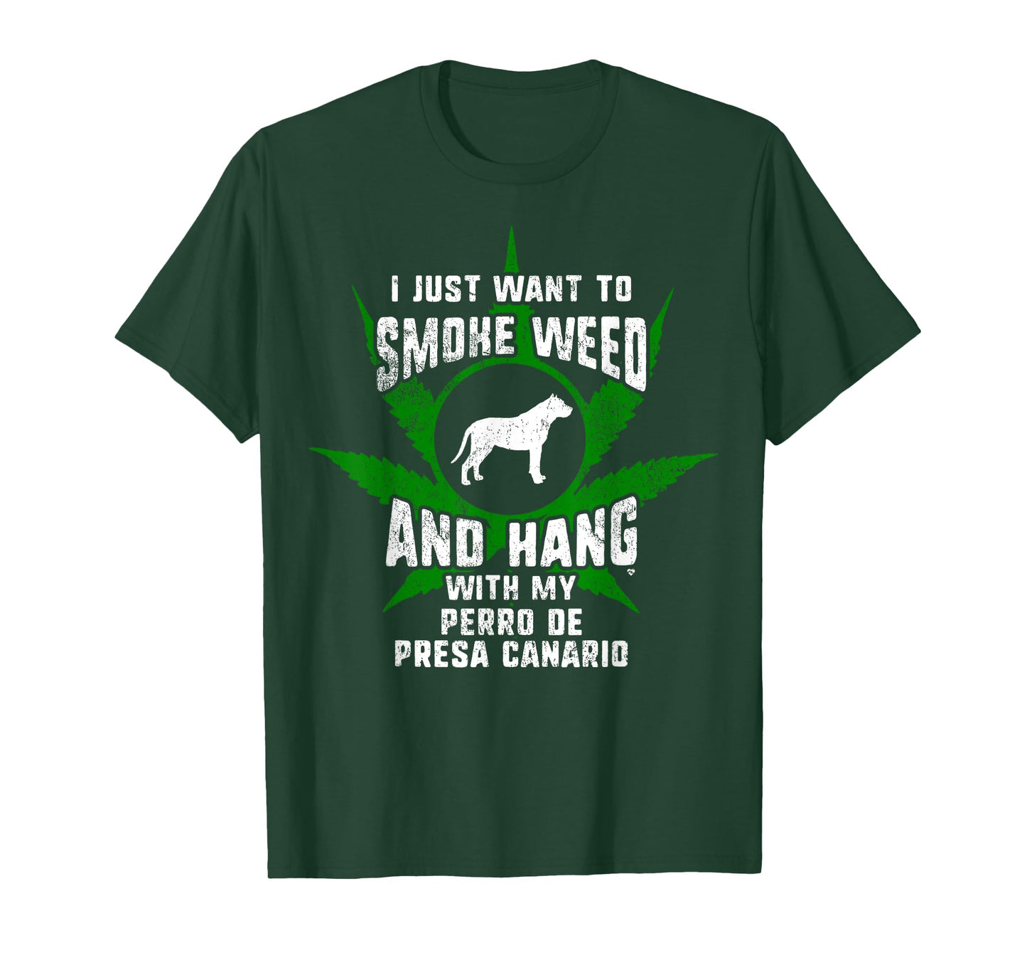 Weed And Hang With My Perro De Presa Canario Funny T-Shirt T-Shirt