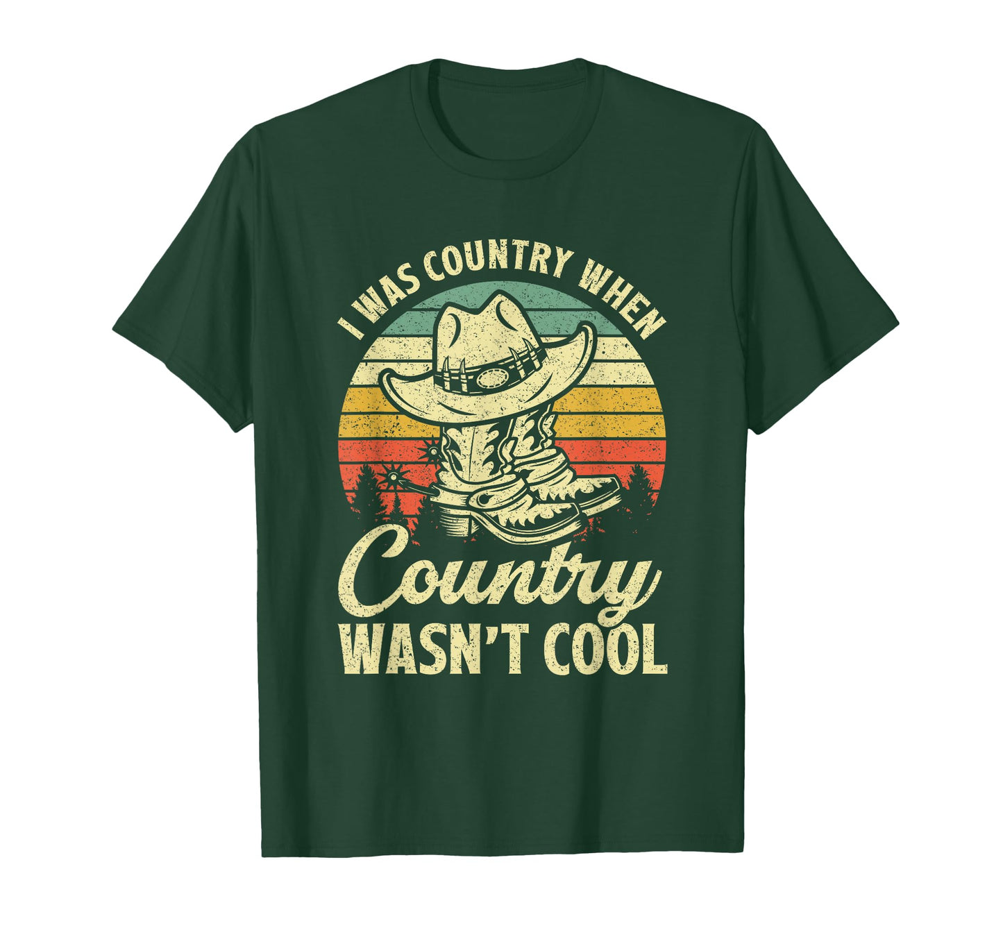 I Was Country When Country Wasn't Cool Cowboy Hat Western T-Shirt