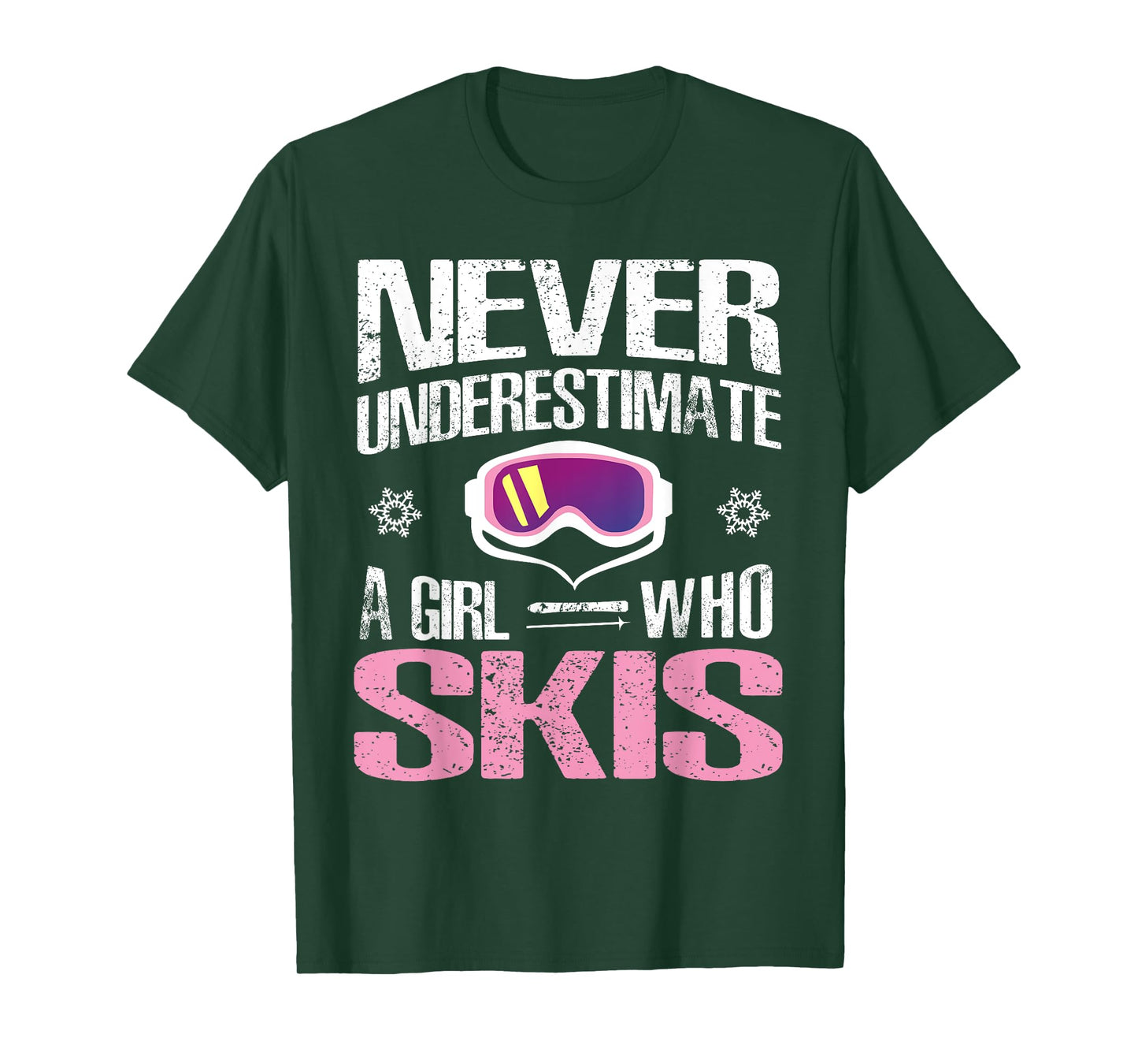 Never Underestimate A Girl Who Skis - Girls Ski Shirt Gift