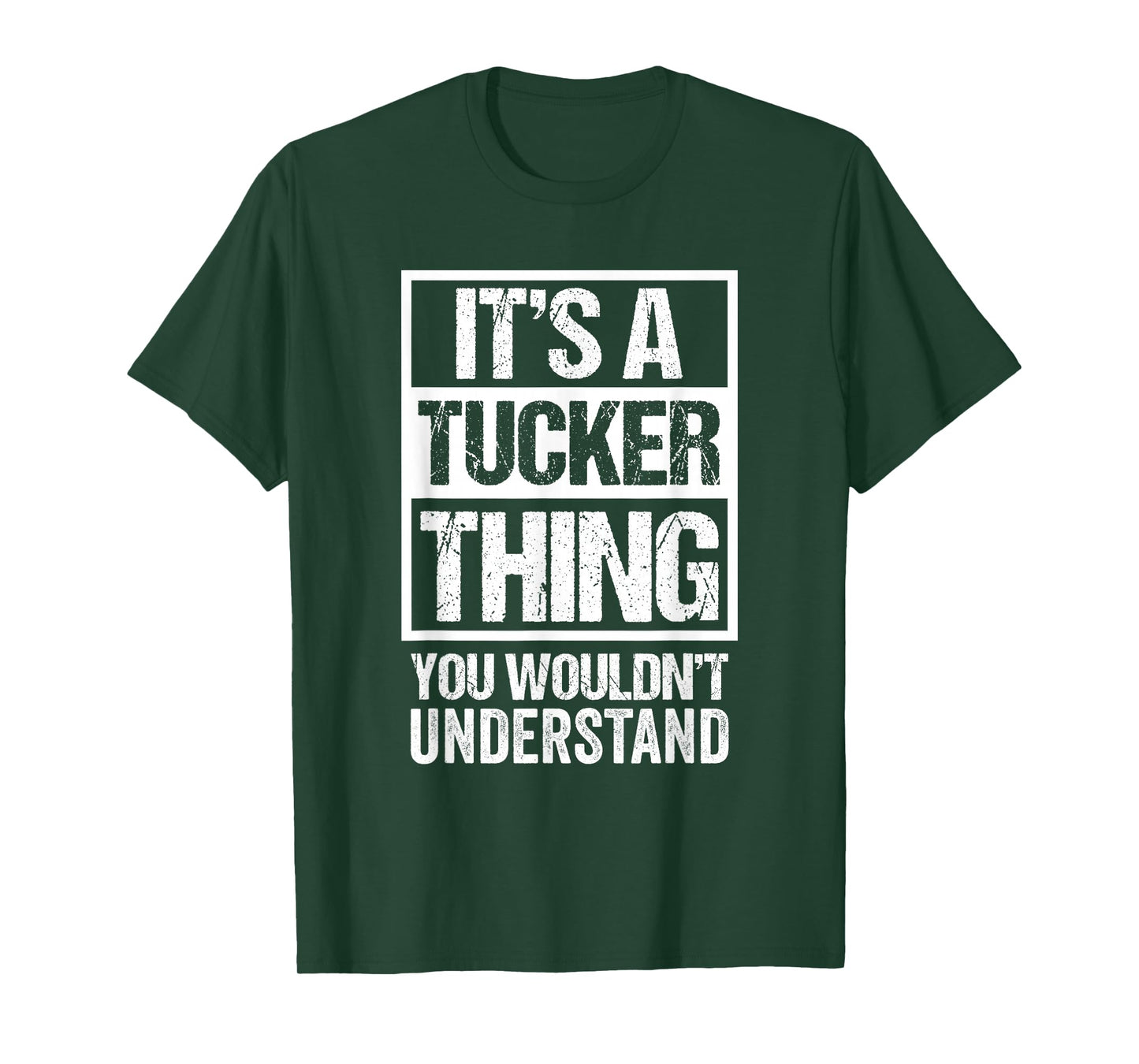It's A Tucker Thing You Wouldn't Understand T-Shirt
