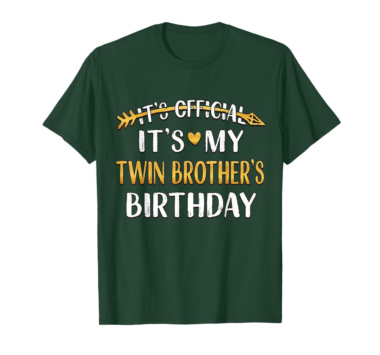 It's Official It's My Twin Brother's Birthday Idea For Him T-Shirt