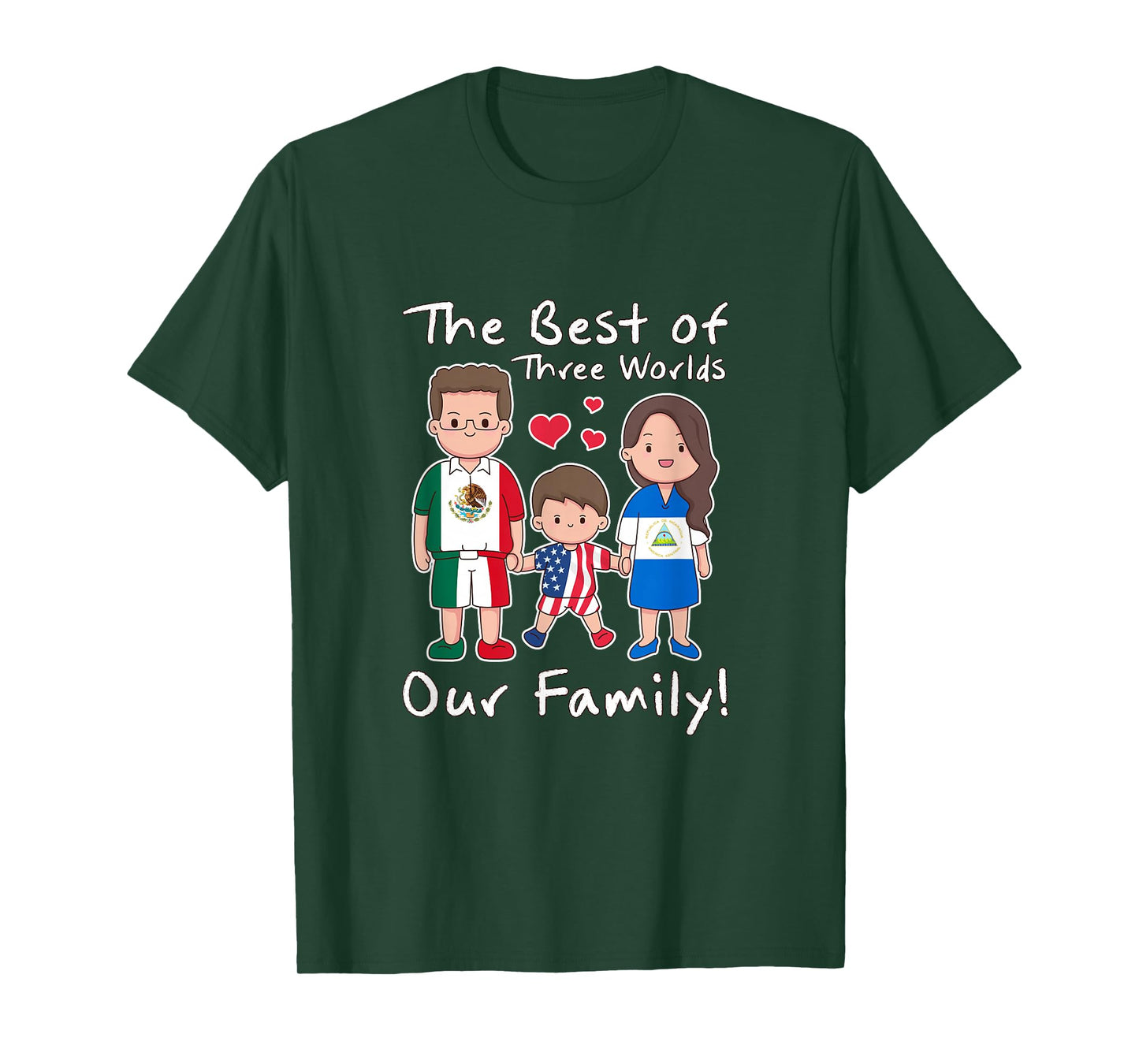 Nicaragua, USA, Mexico. Three worlds one family T-Shirt