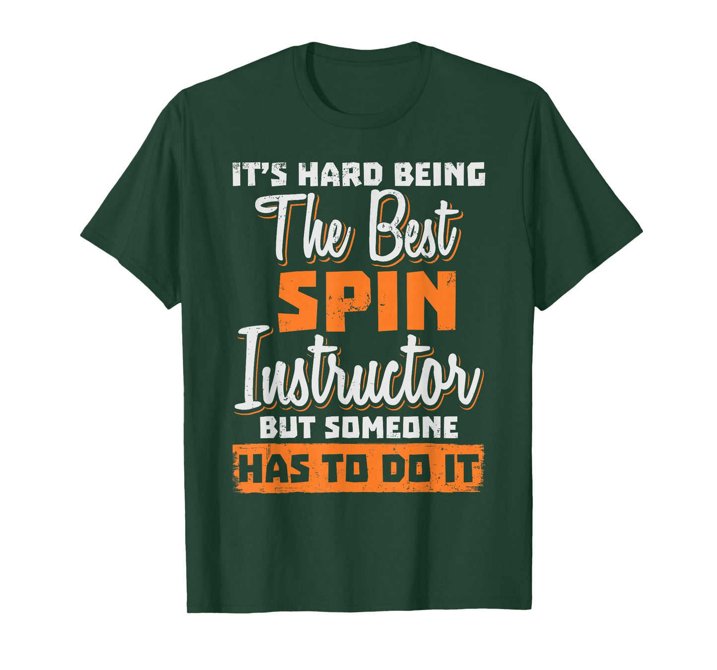 Spin Instructor Teacher - Being The Best T-Shirt