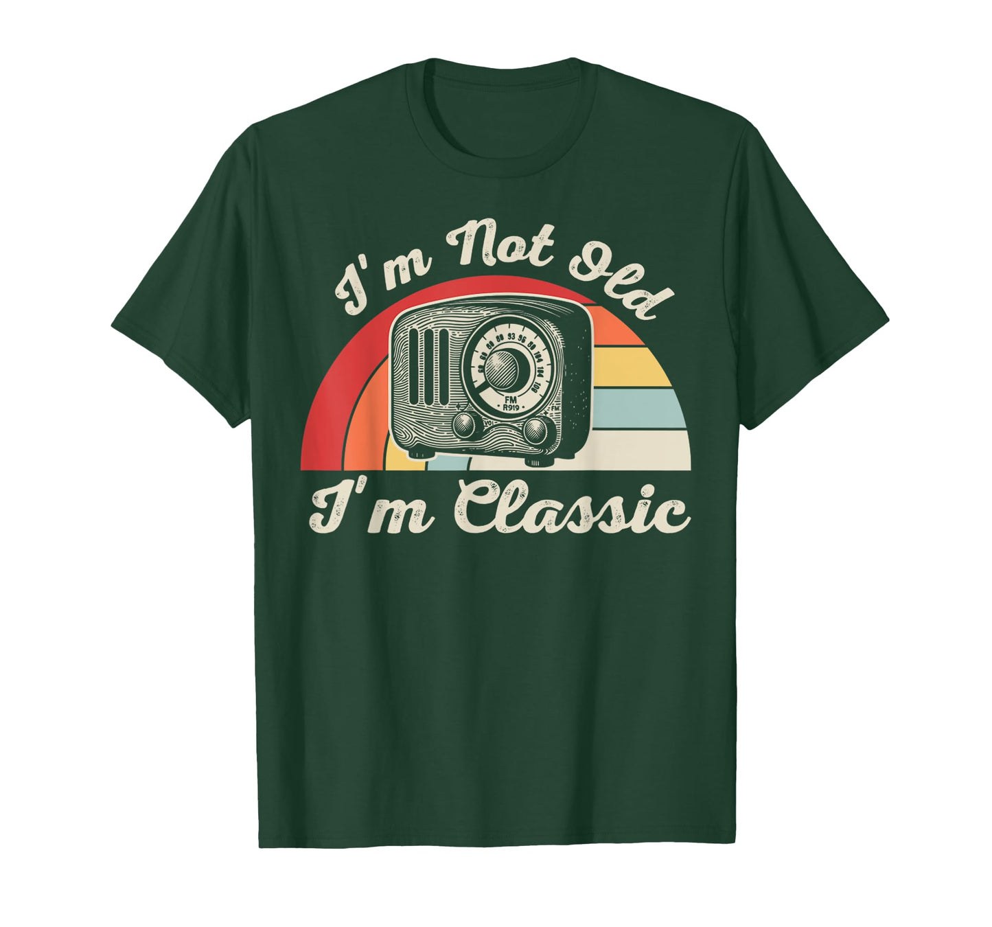 I'm Not Old I'm Classic Retro Vibes T-Shirt
