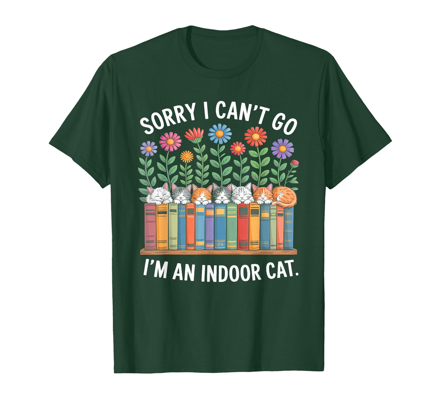 Sorry I Cant Go Im an Indoor Cat for Cat Owners Introverts T-Shirt