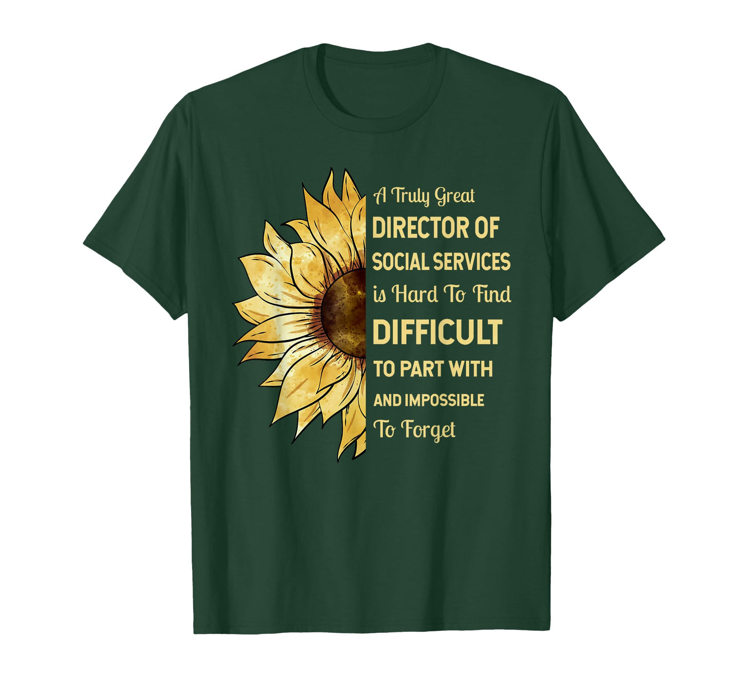 A Truly Great Director of Social Services Retirement T-Shirt
