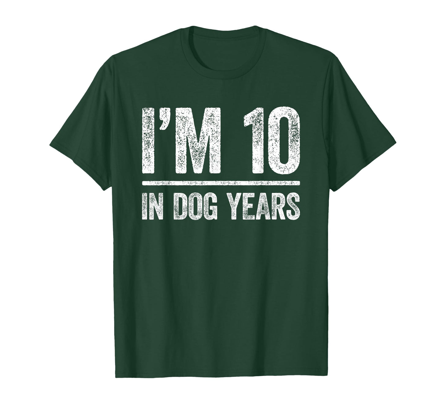 I'm 10 in Dog Years Shirt Men Women 70th Birthday T-Shirt