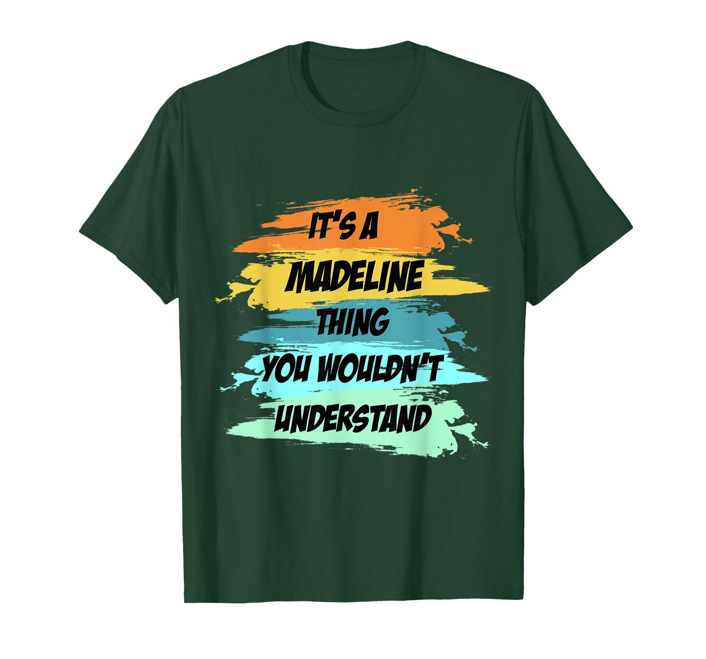 It's a MADELINE Thing Funny Novelty Custom Name T-Shirt