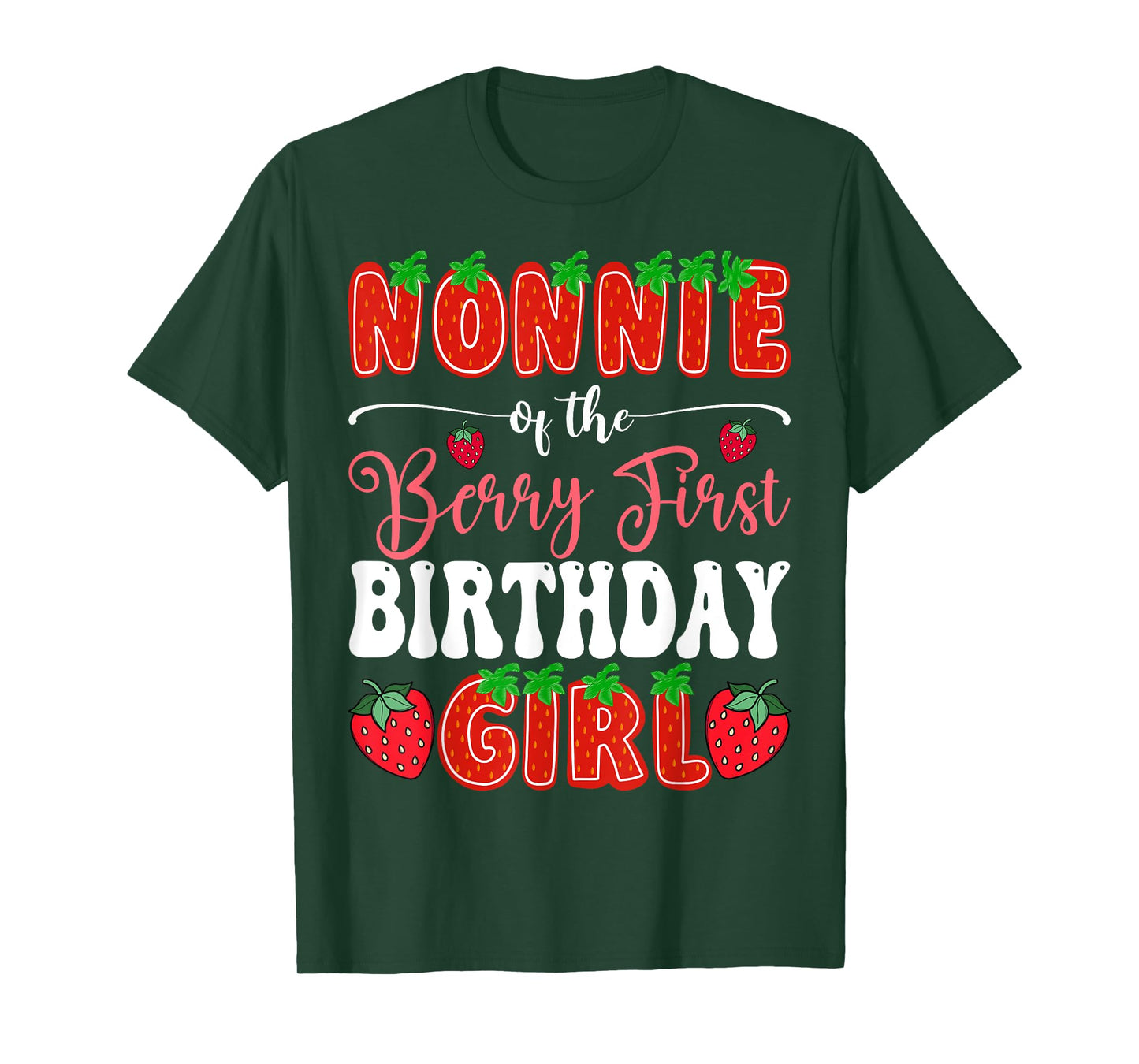 Nonnie Of Berry First Birthday Girl 1St Bday Strawberry T-Shirt
