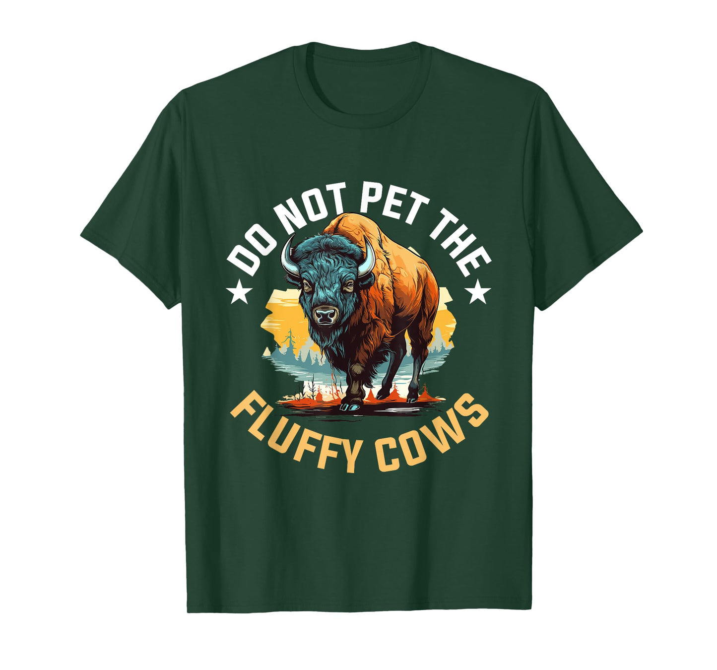Funny Buffalo Bison - Do Not Pet the Fluffy Cows T-Shirt