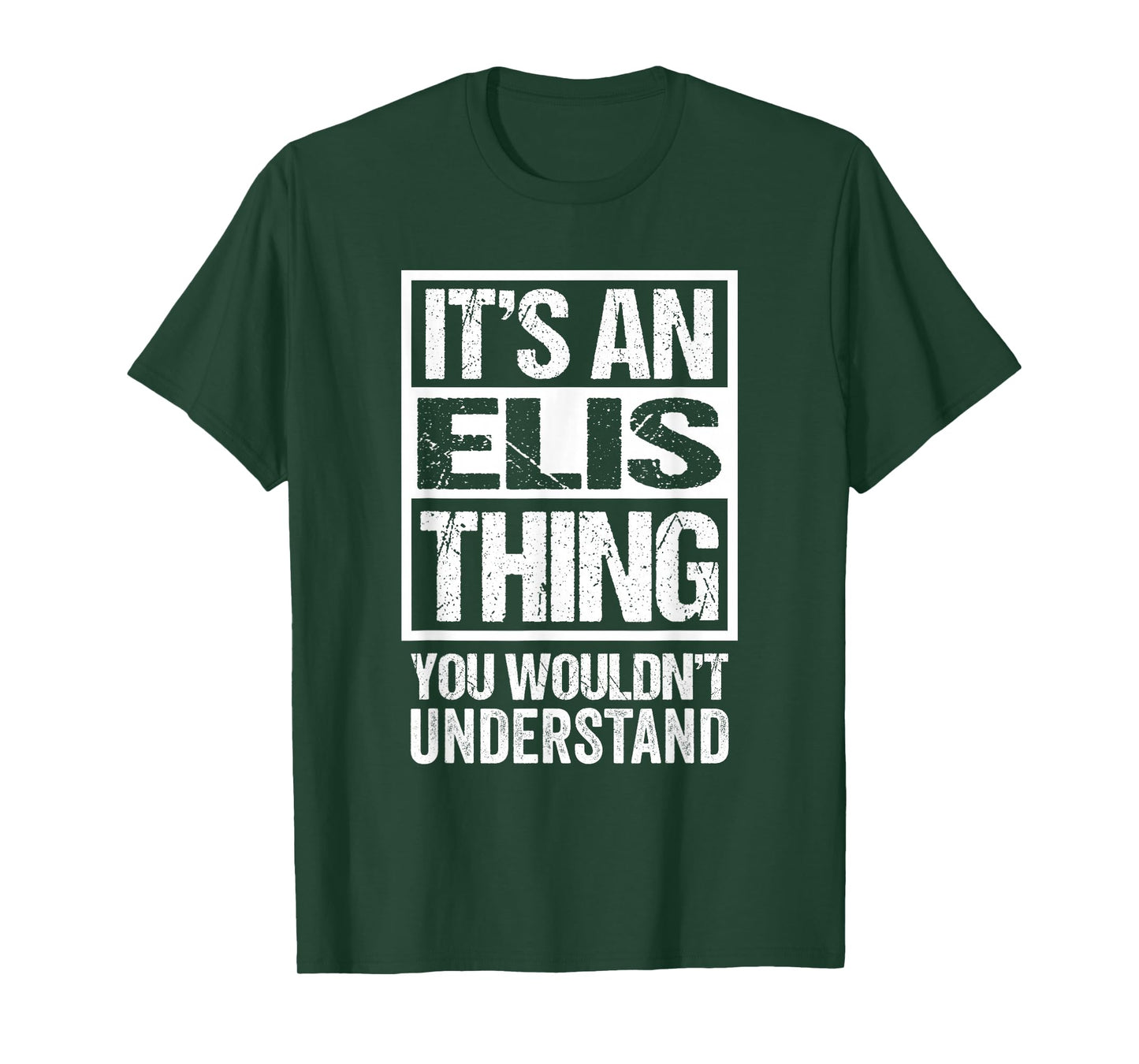 It's An Elis Thing You Wouldn't Understand First Name T-Shirt