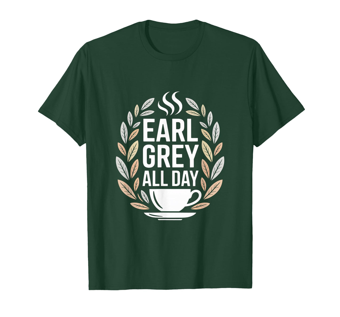 Earl Grey All Day Leafy Cup Design T-Shirt