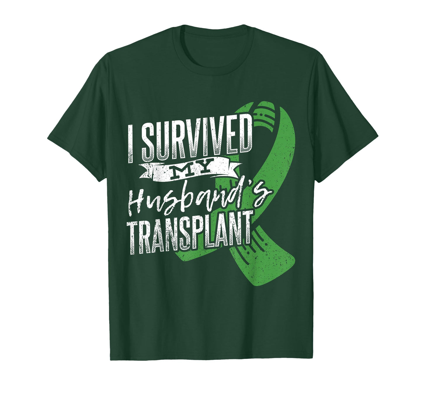 I survived my husband transplant - Organ Donor T-Shirt