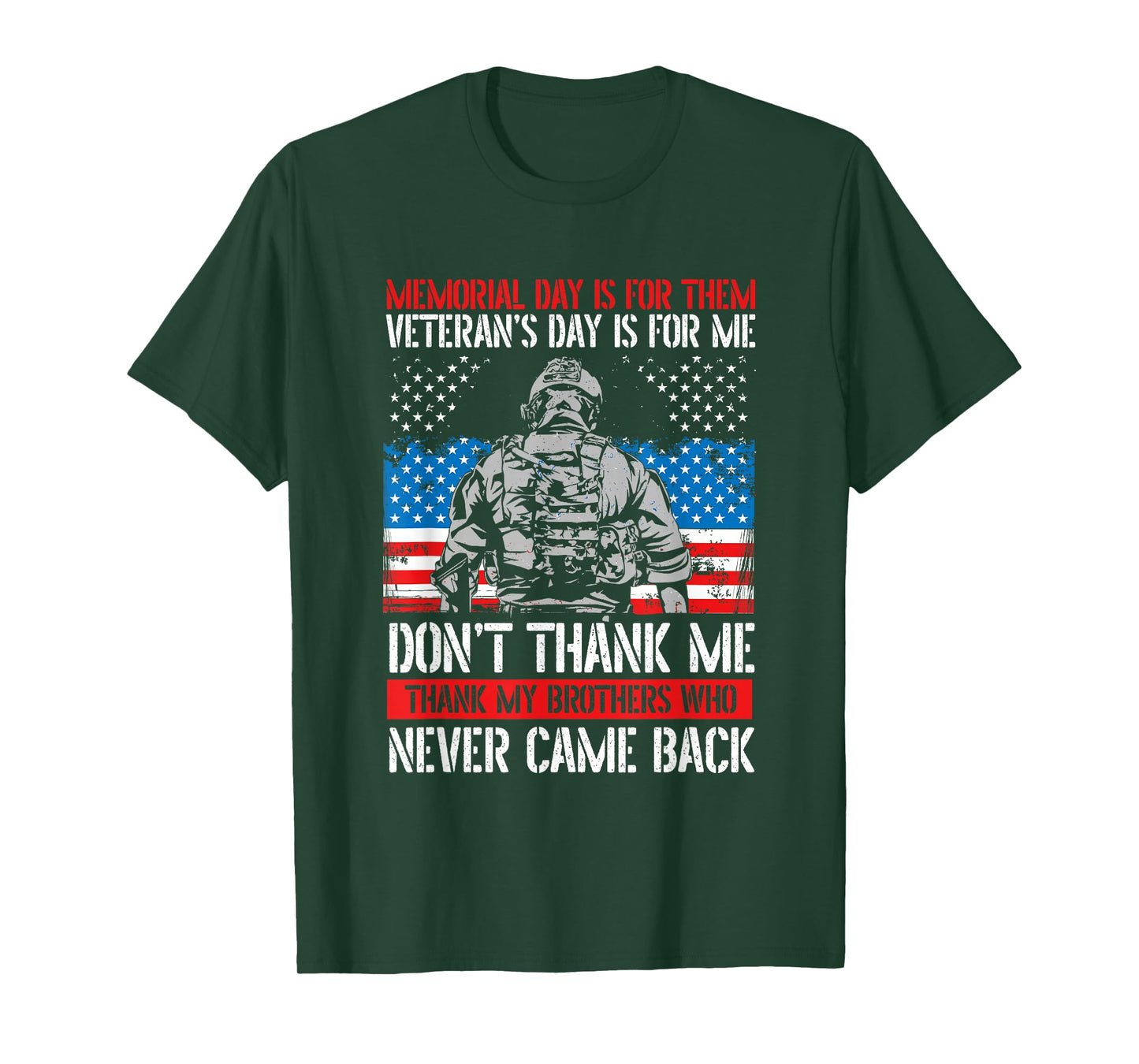 Memorial Day Is For Them Veteran's Day Is For Me Veteran Day T-Shirt