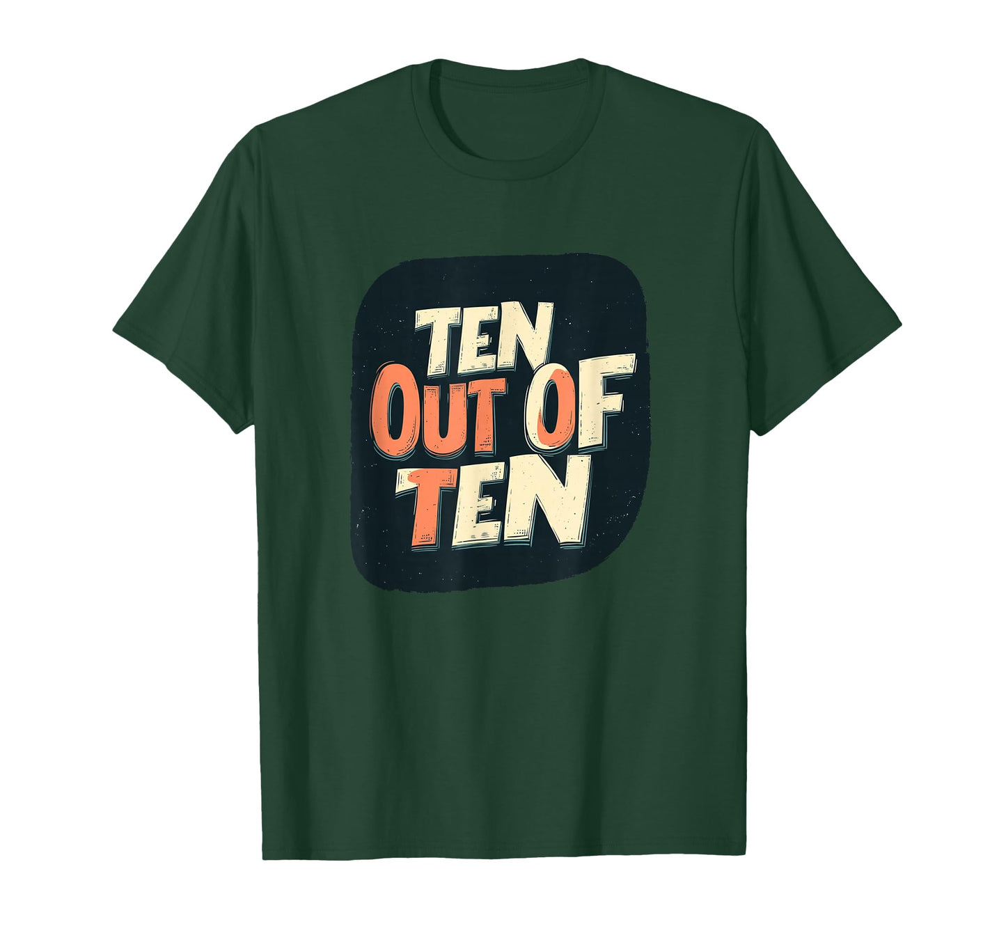 Great Ten Out of Ten Emblem for Adults and Kids T-Shirt