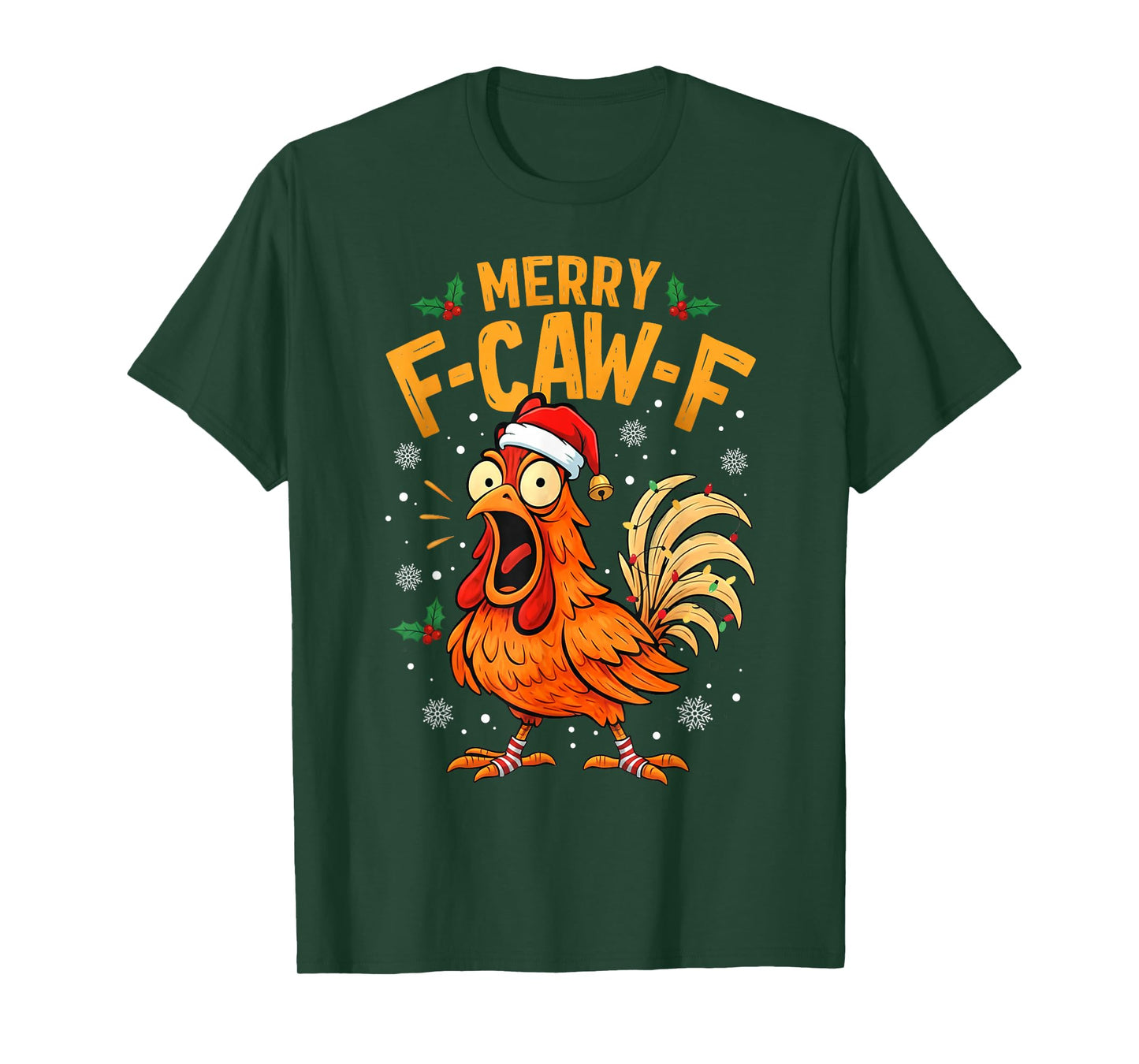 Funny F-Caw-F Chicken Christmas Quote Rooster Meme Men Women T-Shirt