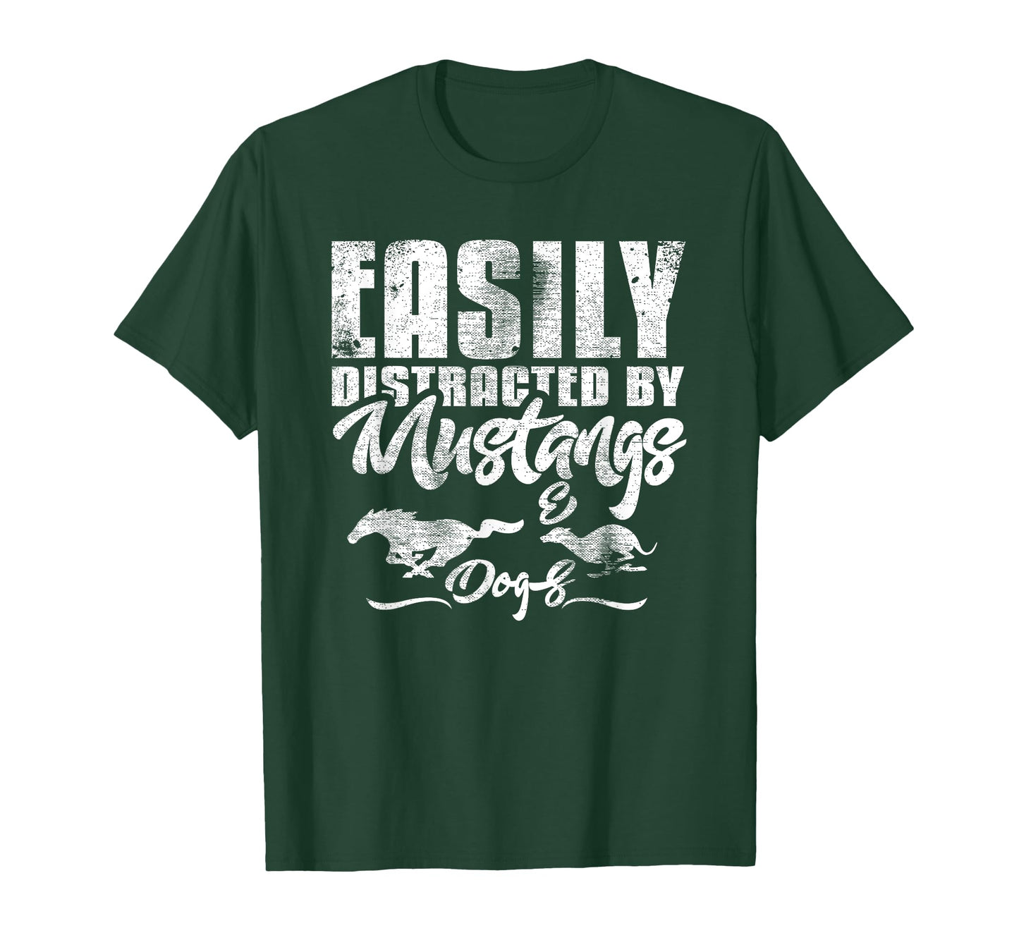 Easily Distracted By Mustangs and Dogs Shirt T-Shirt
